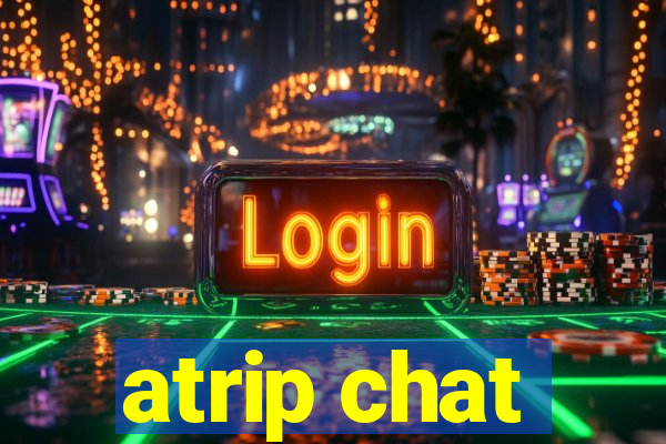 atrip chat